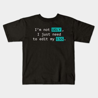 Not ugly Kids T-Shirt